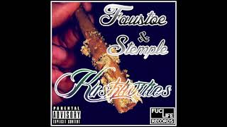 Faustoe - Kushtivities Ft. Stemple Prod.dirtyvans