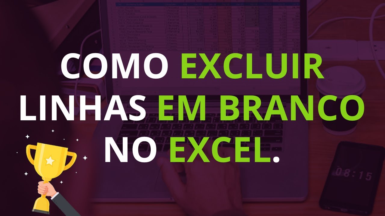 COMO EXCLUIR LINHAS EM BRANCO NO EXCEL DE UM MODO NINJA - YouTube