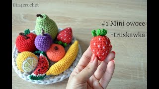 #1 Mini owoce - jak zrobić szydełkiem truskawkę - ilta4crochet