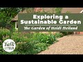 Exploring a Sustainable Garden 🌱 The Garden of Heidi Heiland 🌱 Talk & Tour with Garden Gate