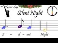 Silent Night - Tenor Saxophone Relaxing Beginner Sheet Music with Easy Notes & Letters