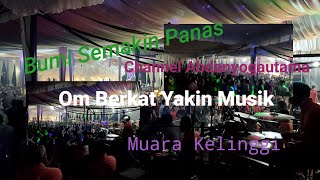 Download lagu Bumi Semakin Panas || Om Berkat Yakin Musik || Muara Kelinggi