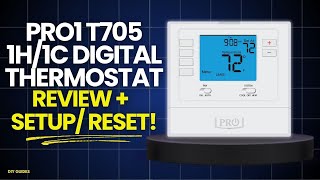 Pro1 T705 Programmable Thermostat Review & Setup / Reset Guide: Simple Or Complicated?