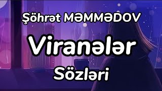 Şöhrət Məmmədov - Viranə (sözləri/Lyrics)