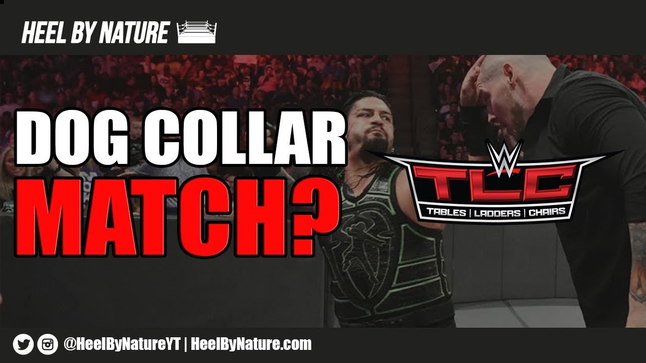 WWE Considering Dog Collar Match At TLC PPV YouTube