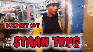 Suzpekt CPT - Staan Trug (Official Music Video)
