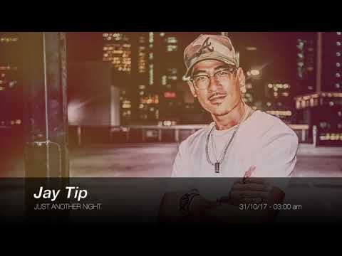 Jay Tip - Just Another Night
