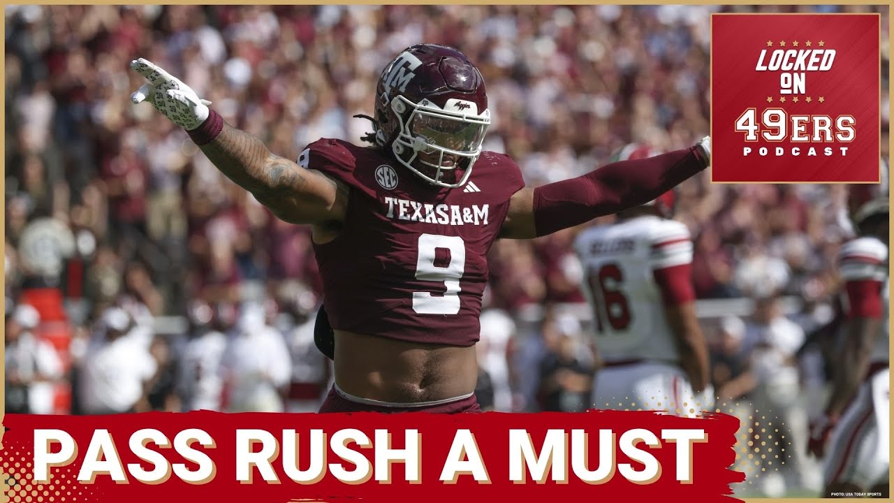 How to Attack Edge Rusher in the NFL Draft, the 49ers No. 1 Need