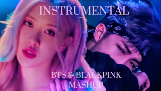 Bts U0026 Blackpink Instrumental  Not Today  Kill This Love  Dna  Bsu0026t  See U Later  Coy mashup