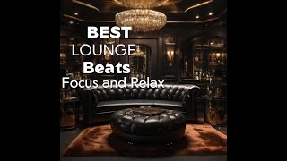 Lounge Beats for Focus and Relaxation: Unwind with Smooth Rhythms by CycleTone 15 views 3 months ago 1 hour, 39 minutes