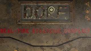 D.O.R.F. Real Time Strategic Conflict - Teaser