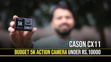 Budget 5K Action Camera Under Rs.10000 - Cason CX11 Action Camera
