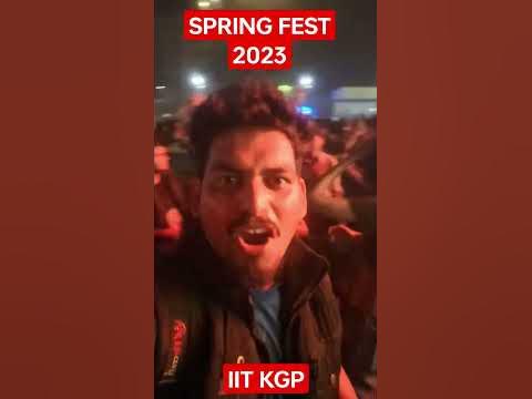SPRING FEST 2023 IIT KGP #iitian #iitkgp #springfestival2023 #iitian