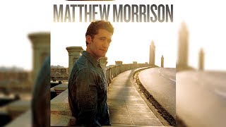 Watch Matthew Morrison Let Your Soul Be Your Pilot video