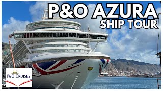 P&O Azura COMPLETE SHIP TOUR and GUIDE!