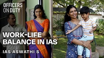 Work-Life Balance Being an IAS Officer | IAS Aswathi S | IAS 2013