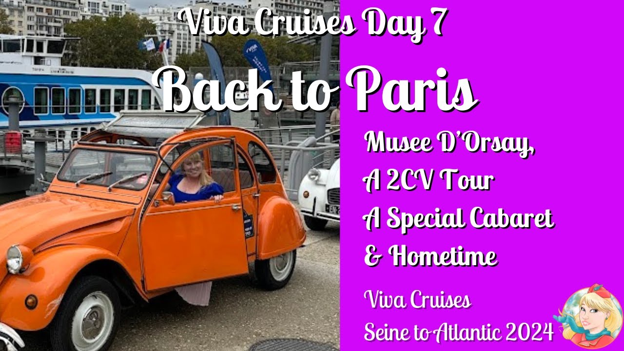 VIVA Cruises - Day 7 Back to Paris
