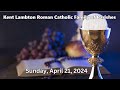 Klrcfp sunday mass for april 21 2024