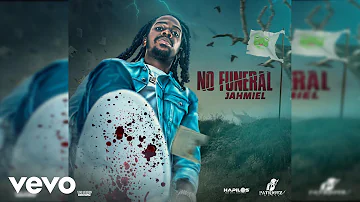 Jahmiel - No Funeral (Official Audio)