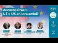 Accordo Brexit: UE e UK ancora amici?