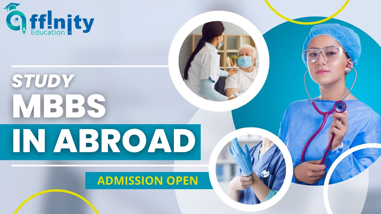 Study MBBS in Abroad (2022-23) | MBBS Abroad | Affinity Education Pvt Ltd