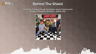 Jim Burneka III (Healing Through Psychedelics, Equine Therapy and the Dangers of Psychiatric...