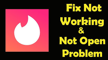 How To Fix Tinder App Not Working | Tinder Not Open Problem | PSA 24