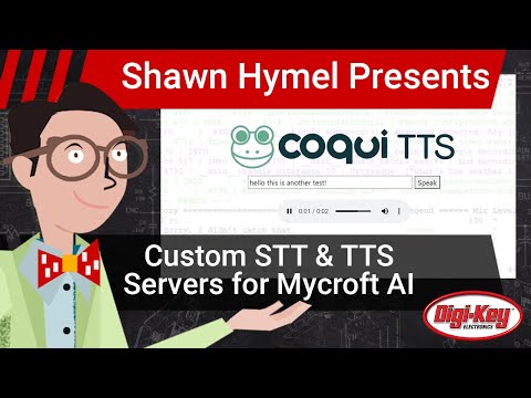 Custom Speech-to-Text (STT) and Text-to-Speech (TTS) Servers for Mycroft AI | Digi-Key Electronics