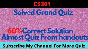 CS301 Solved Grand Quiz Spring 2020 |midterm grand Quiz cs301| cs301 grand quiz solution|cs301