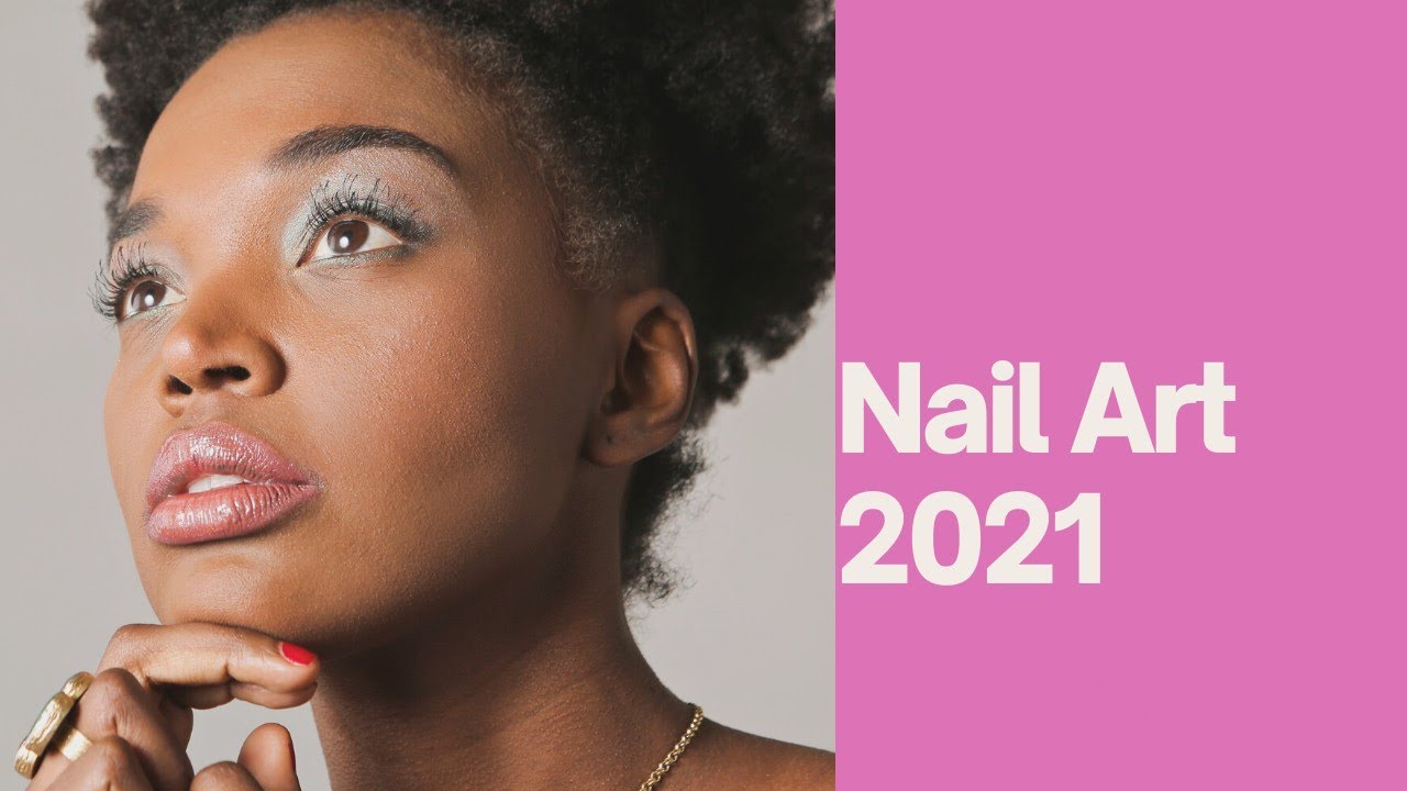 3. Best Nail Art Ideas for 2021 - wide 3