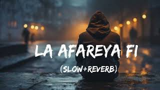 Download Lagu la afareye fi (Slow+Reverb) new attitude song hard baas song🎵 1m lofi #slowedandreverb​ #lofi​  MP3