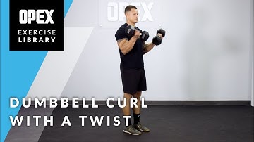 Dumbbell Curl with a Twist - OPEX Exercise Library