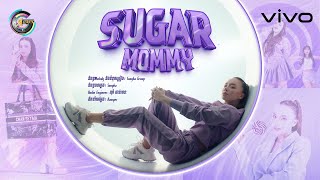 Sugar Mommy | តន់ ចន្ទសីម៉ា [  MV ]