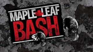 AMF - Maple Leaf Bash - Deal with it! July 30&31