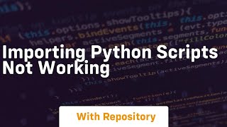 Importing python scripts not working