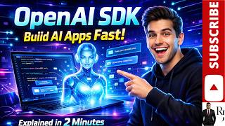 OpenAI SDK Explained  | Build AI Apps Faster Than Ever