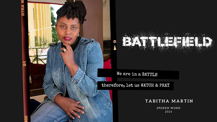 BATTLEFIELD | Tabitha Martin | Spoken Word 2021