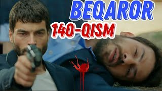 Beqaror 140 -qism uzbek tilida turk seriali / Бекарор 140 - кисм турк сериали