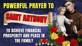 POWERFUL PRAYER TO SAINT ANTHONY   Saint Anthony's Miracle Prayer for Your Family's Prosperity