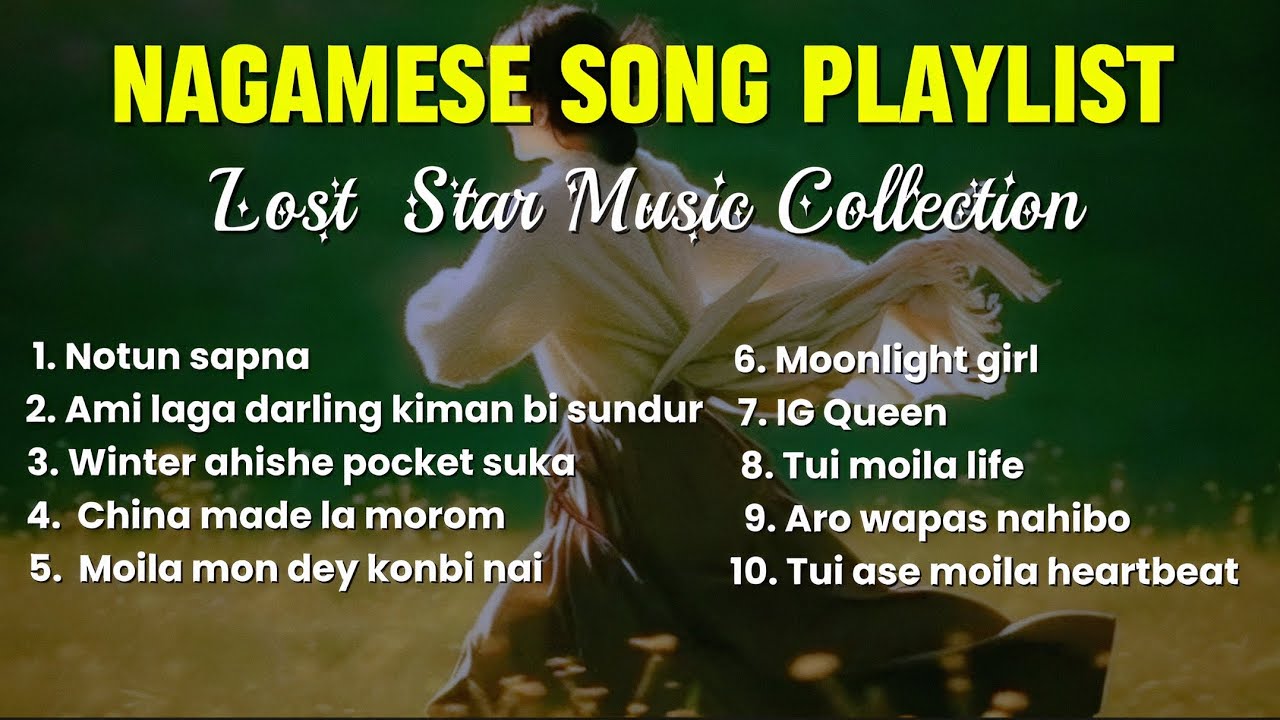 Nagamese song collection || Lost Star || An original nagamese song || Nagaland