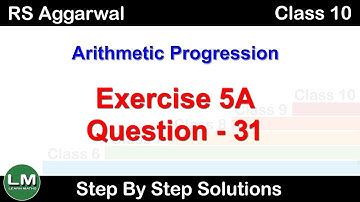 Arithmetic Progression | Class 10 Exercise 5A Question 31 | RS Aggarwal | Learn Maths