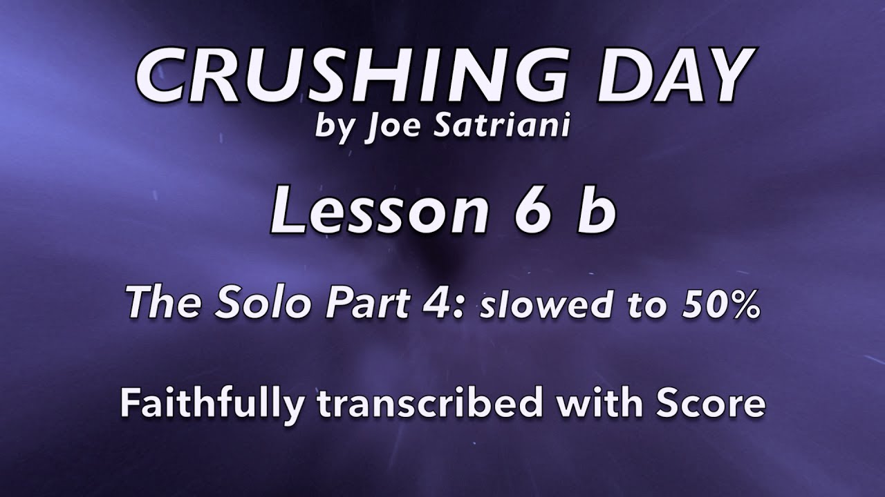 Crushing Day Lesson 6 b The Solo Part 4 slowed to 50 { How to