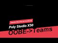 Poly Studio X50 and TC8: Initial setup into Teams mode.