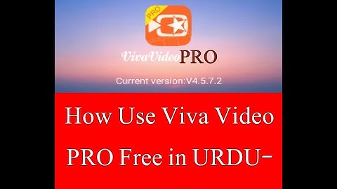 How To Use Viva Video Pro Lecture 4 in Urdu Hindi Best Video Maker Android