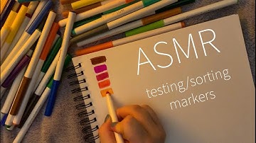 ASMR | Testing and Sorting Markers (NO TALKING)