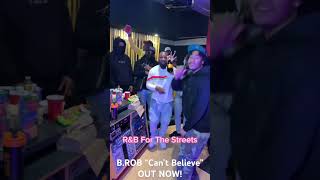 B.ROB “Can’t Believe” New R&amp;B For The Streets! 📍🔥 #music #rap #hiphop #rnb #viral