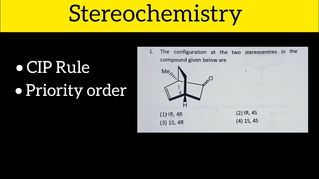 Stereochemistry|| R/S configuration|| CIP Rule || CSIR NET || Chemical ...