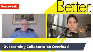 Dorie Clark and Rob Cross - Overcoming Collaboration Overload!