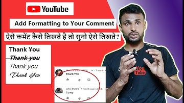 Add formatting to your comments? New YouTube Update