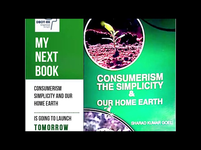 My Next Book |CONSUMERISM SIMPLICITY AND OUR HOME EARTH